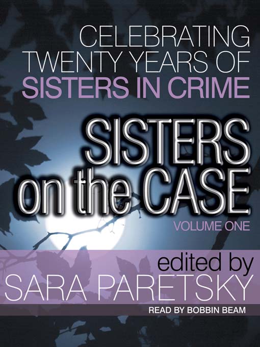 Title details for Sisters on the Case, Volume One by Sara Paretsky - Wait list